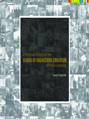 cover image of A Pictorial History of the School of Engineering Education at Purdue University